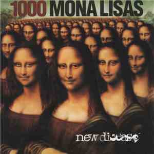 1000 Mona Lisas - New Disease