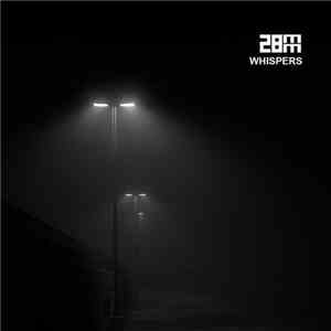 28mm - Whispers