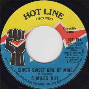 5 Miles Out - Super Sweet Girl Of Mine