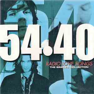 54-40 - Radio Love Songs - The Singles Collection