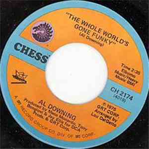 Al Downing - Gimme Some Lovin' / The Whole World's Gone Funky