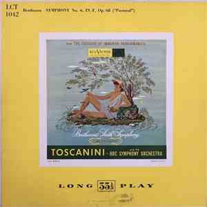 Arturo Toscanini, BBC Symphony Orchestra - Beethoven Symphony No 6 In F, Op ...
