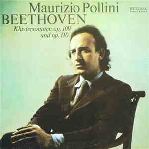 Beethoven – Maurizio Pollini - Klaviersonaten Op.109 Und Op.110