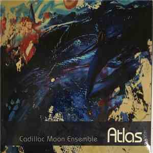 Cadillac Moon Ensemble - Atlas
