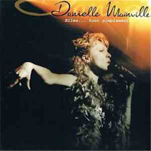Danielle Mainville - Elles ...Tout Simplement
