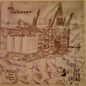 Dota Und Die Stadtpiraten - Bis Auf Den Grund [Single Zum Album]