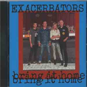 Exacerbators - Bring It Home