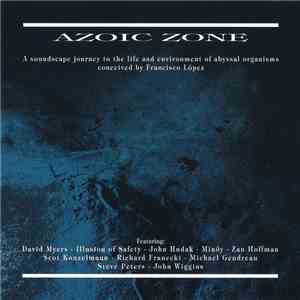 Francisco López - Azoic Zone