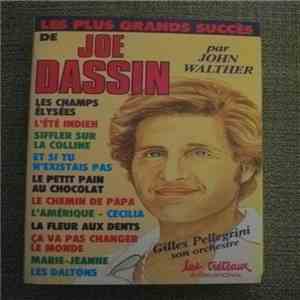 Gilles Pellegrini Et Son Orchestre - Les Plus Grands Succés de Joe Dassin Par John Walther