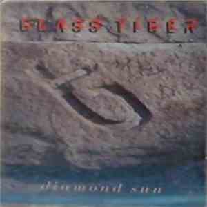 Glass Tiger - Diamond Sun
