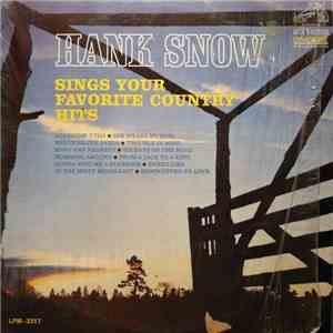 Hank Snow - Hank Snow Sings Your Favorite Country Hits