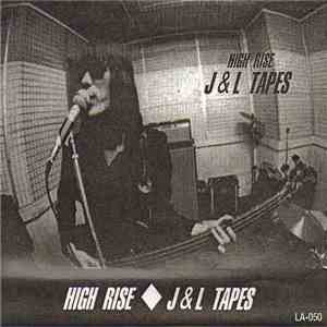 High Rise  - J & L Tapes