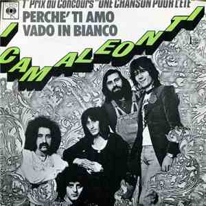 I Camaleonti - Perché Ti Amo