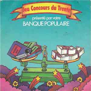 Jean Valton - Jeu-Concours De Trente Présenté Par Votre Banque Populaire
