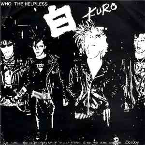 Kuro - Who The Helpless