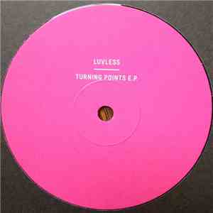 Luvless - Turning Points E.P.
