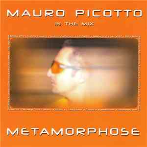 Mauro Picotto - In The Mix - Metamorphose