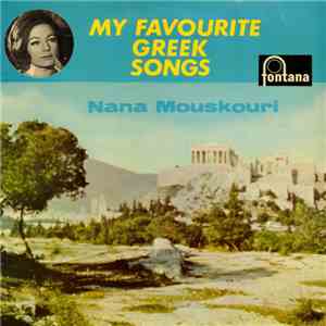 Nana Mouskouri - My Favourite Greek Songs