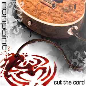 Nonpoint - Cut The Cord