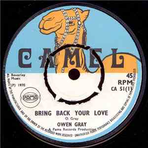 Owen Gray - Bring Back Your Love / Got To Come Back