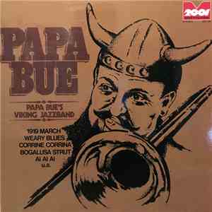 Papa Bue, Papa Bue's Viking Jazzband - Papa Bue, Papa Bue's Viking Jazzband