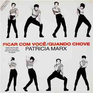 Patricia Marx - Ficar Com Você / Quando Chove