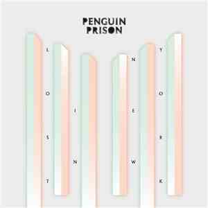 Penguin Prison - Lost in New York