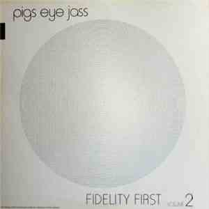 Pigs Eye Jass - Fidelity First Volume 2
