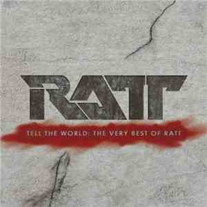 Ratt - Tell The World: The Very Best Of Ratt