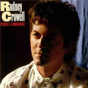 Rodney Crowell - Street Language