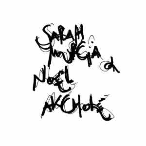 Sarah Murcia, Noël Akchoté - Sarah Murcia & Noël Akchoté