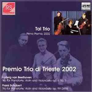 Tal Trio - Ludwig van Beethoven / Franz Schubert - Premio Trio Di Trieste 2 ...