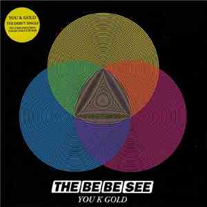 The Be Be See - You K Gold