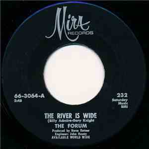 The Forum - The River Is Wide / I Fall In Love (All Over Again)