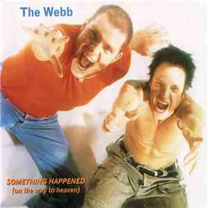 The Webb - Something Happened (On The Way To Heaven)