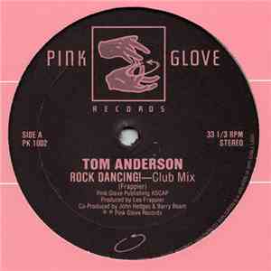 Tom Anderson  - Rock Dancing!