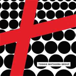 Toshio Matsuura Group - Loveplaydance