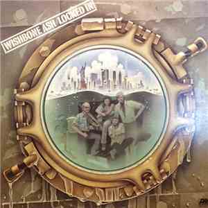 Wishbone Ash - Locked In