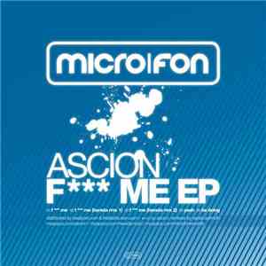 Ascion - F Me EP
