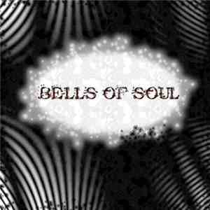 Bells Of Soul - Bells Of Soul