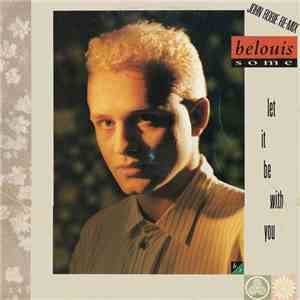 Belouis Some - Let It Be With You Remix