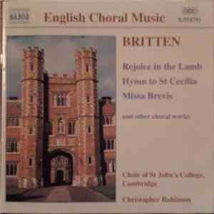 Britten - Choir Of St John's College, Cambridge • Christopher Robinson - Re ...