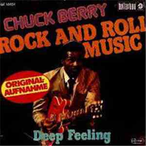 Chuck Berry - Rock And Roll Music / Deep Feeling