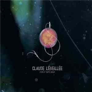 Claude Léveillée - Coeur Sans Pays