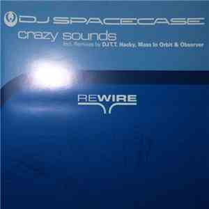 DJ Spacecase - Crazy Sound
