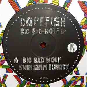 Dopefish - Big Bad Wolf