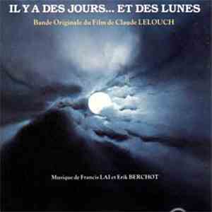 Francis Lai, Erik Berchot - Il Y A Des Jours Et Des Lunes