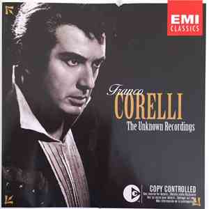 Franco Corelli - The Unknown Recordings