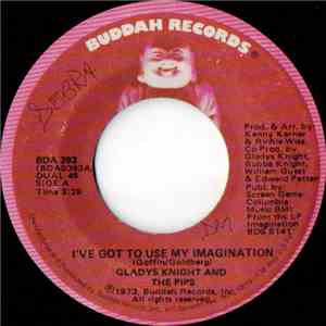 Gladys Knight And The Pips - I've Got To Use My Imagination