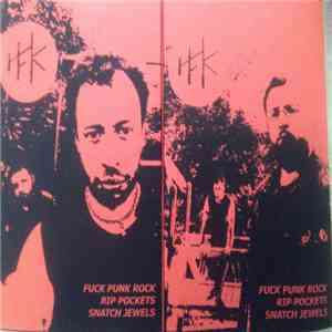 Hatefilled Kids - Fuck Punk Rock Rip Pockets Snatch Jewels